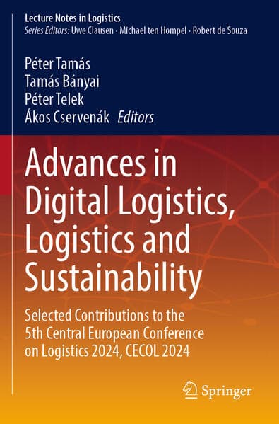 Advances in Digital Logistics, Logistics and Sustainability