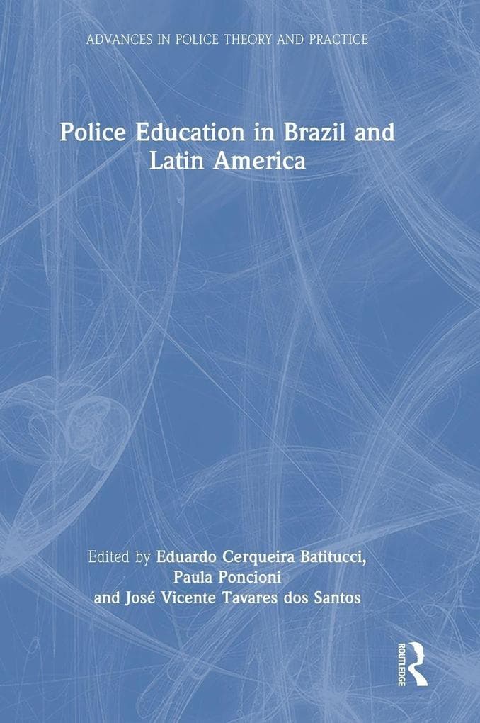 Police Education in Brazil and Latin America