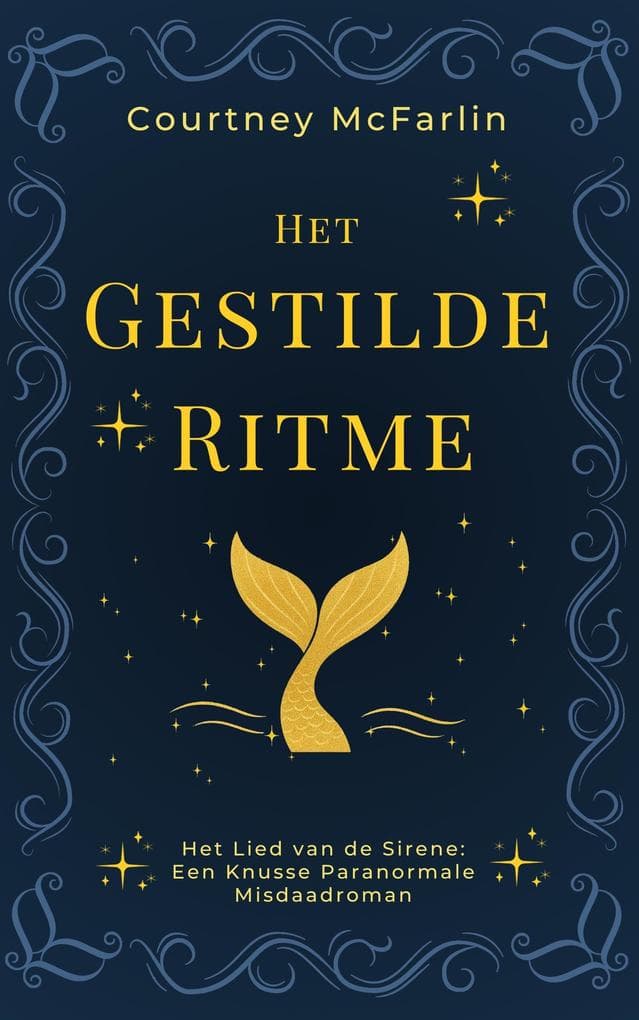 Het Gestilde Ritme (Het Lied van de Sirene: Een Knusse Paranormale Misdaadroman, #3)