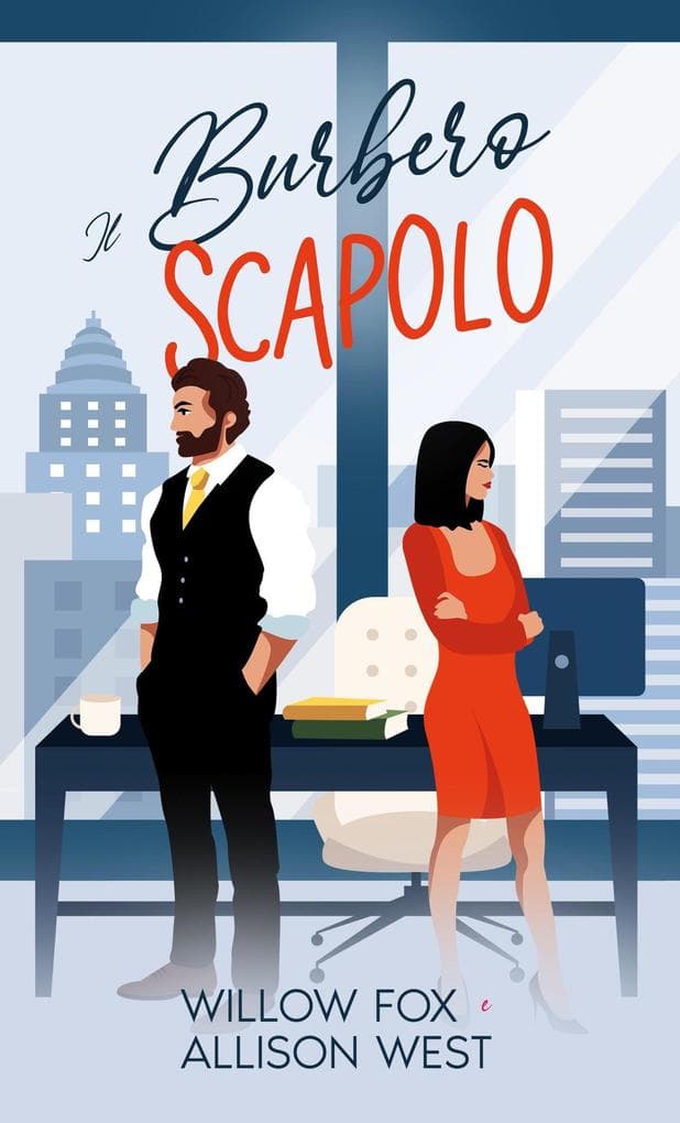 Il Burbero Scapolo (Padre Single Autoritario, #3)