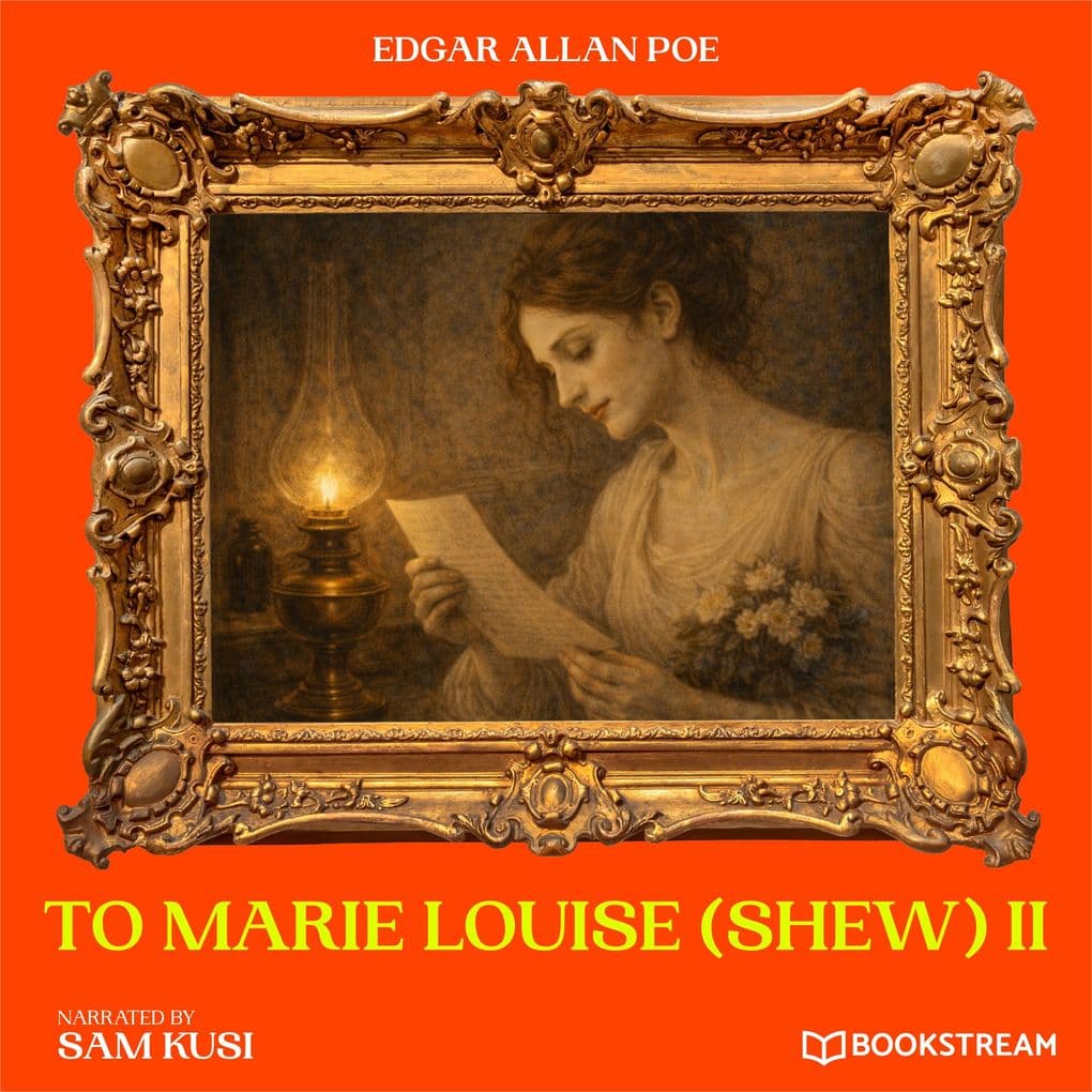 To Marie Louise (Shew) II