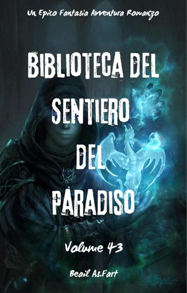 Biblioteca del Sentiero del Paradiso:Un Epico Fantasia Avventura Romanzo (Volume 43)