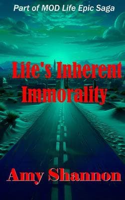 Life's Inherent Immorality