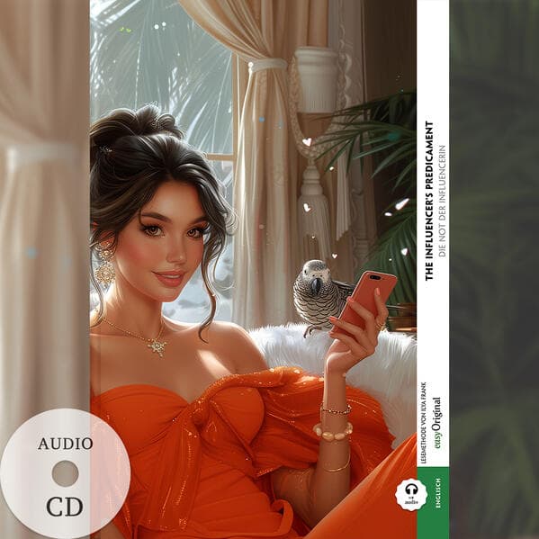 The Influencer's Predicament / Die Not der Influencerin (Buch + Audio-CD) - Frank-Lesemethode - Kommentierte zweisprachige Ausgabe Englisch-Deutsch, m. 1 Audio-CD, m. 1 Audio, m. 1 Audio