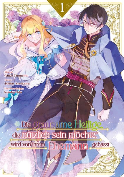 Die grausame Heilige, die nützlich sein möchte, wird von ihrem Ehemann gehasst, Band 01
