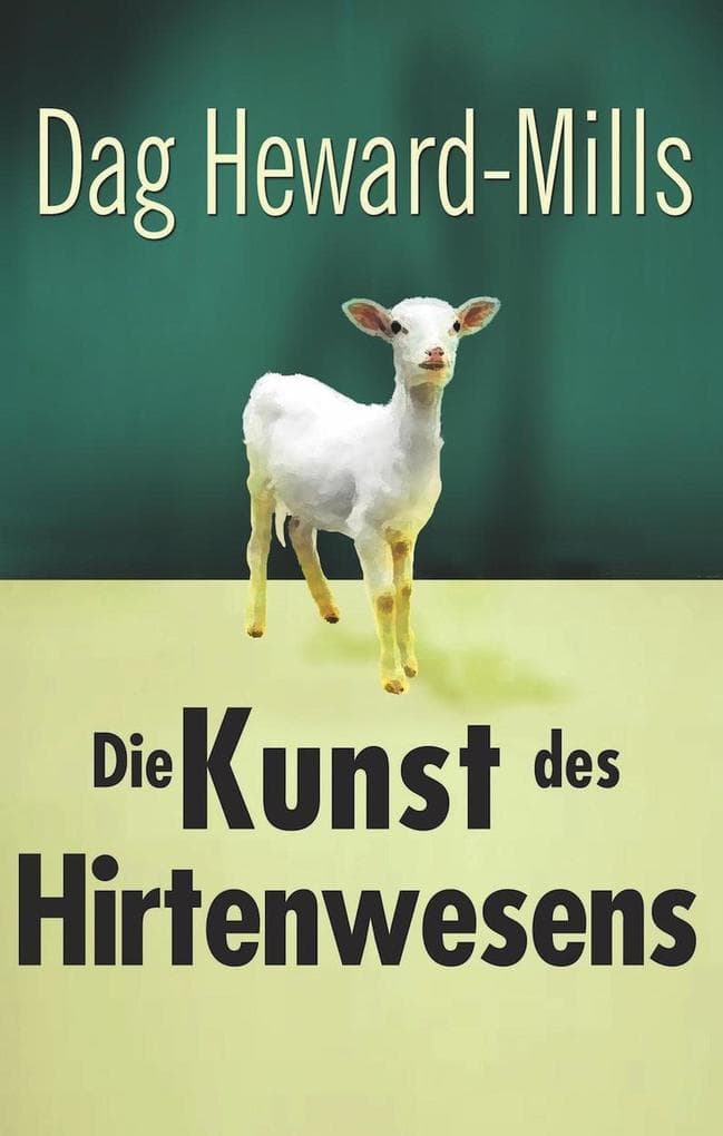 Die Kunst des Hirtenwesens