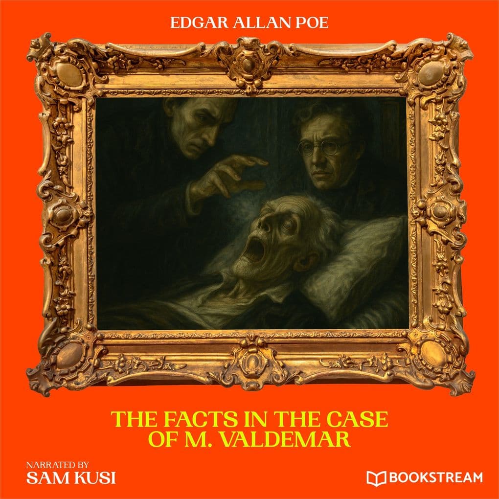 The Facts in the Case of M. Valdemar