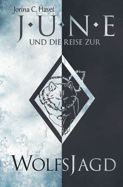 June und die Reise zur Wolfsjagd (Band 1 der Romantasy-Reihe)