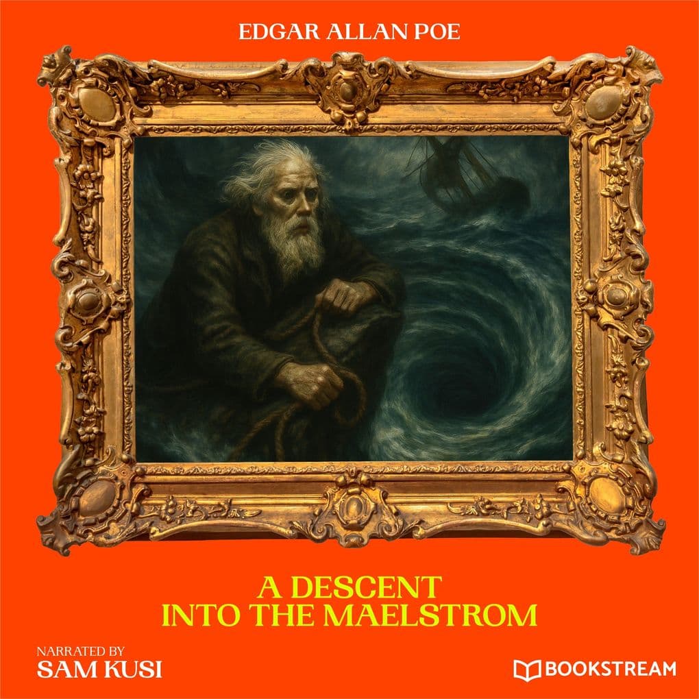 A Descent into the Maelstrom