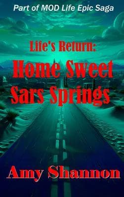 Life's Return Home Sweet Sars Springs