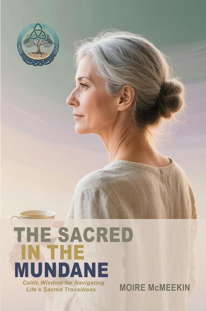 The Sacred in the Mundane (The Sacred Path Trilogy, #1)