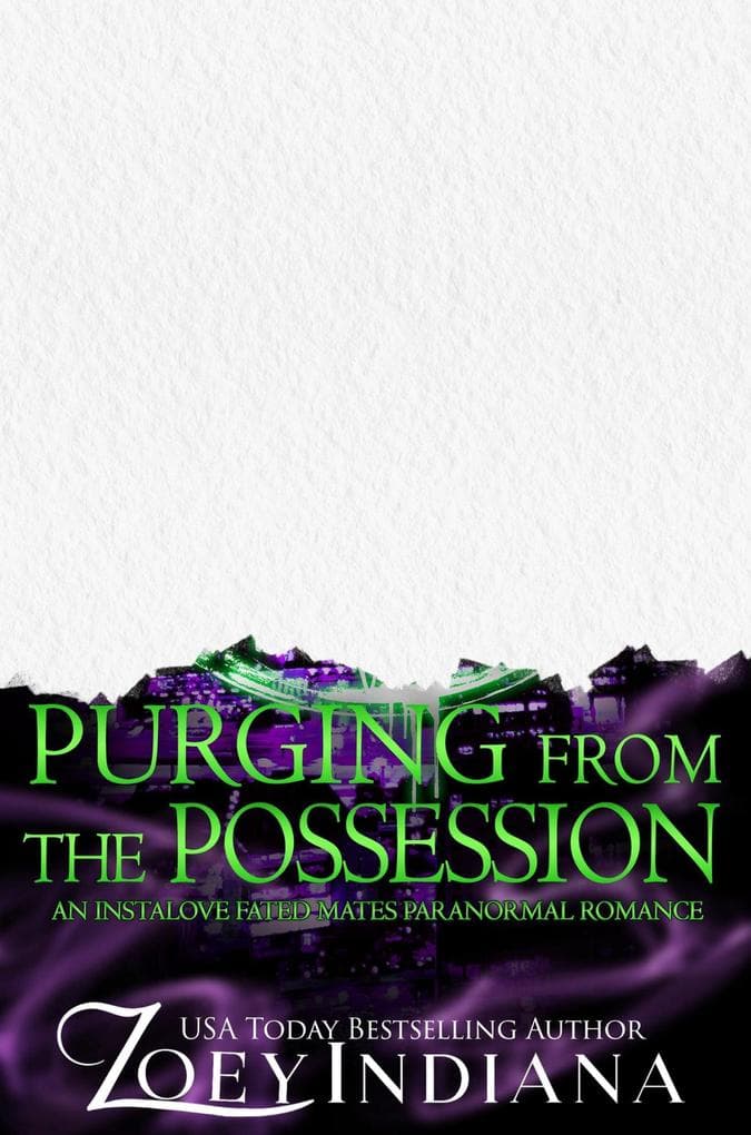 Purging From the Possession (Black Ops Fated Mates Why Choose Polyam Romance, #6)