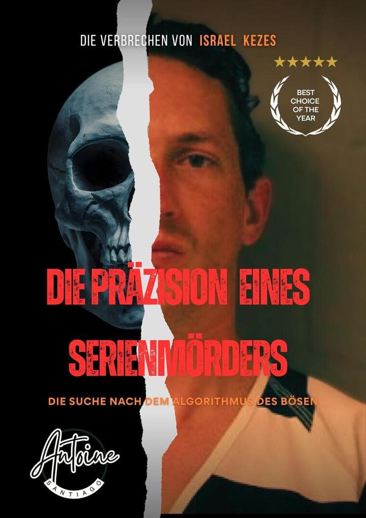 Die Prazision eines Serienmorders - Die Suche nach dem Algorithmus des Bösen