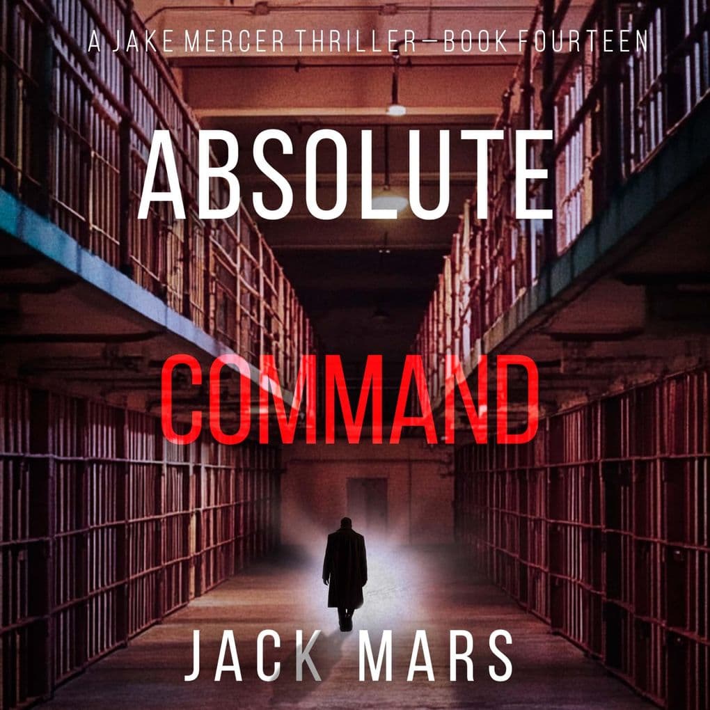 Absolute Command (A Jake Mercer Political ThrillerBook Fourteen)