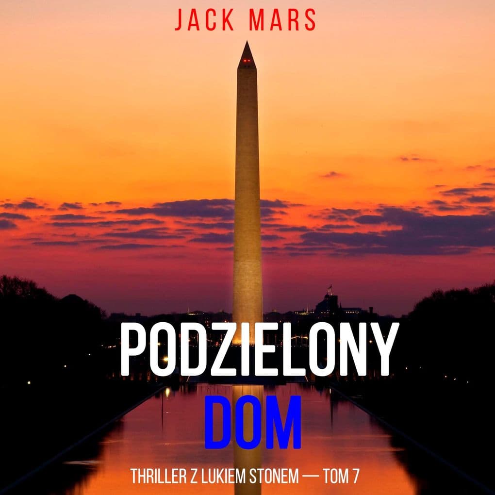 Podzielony dom (Thriller z Lukiem Stonem Tom 7)