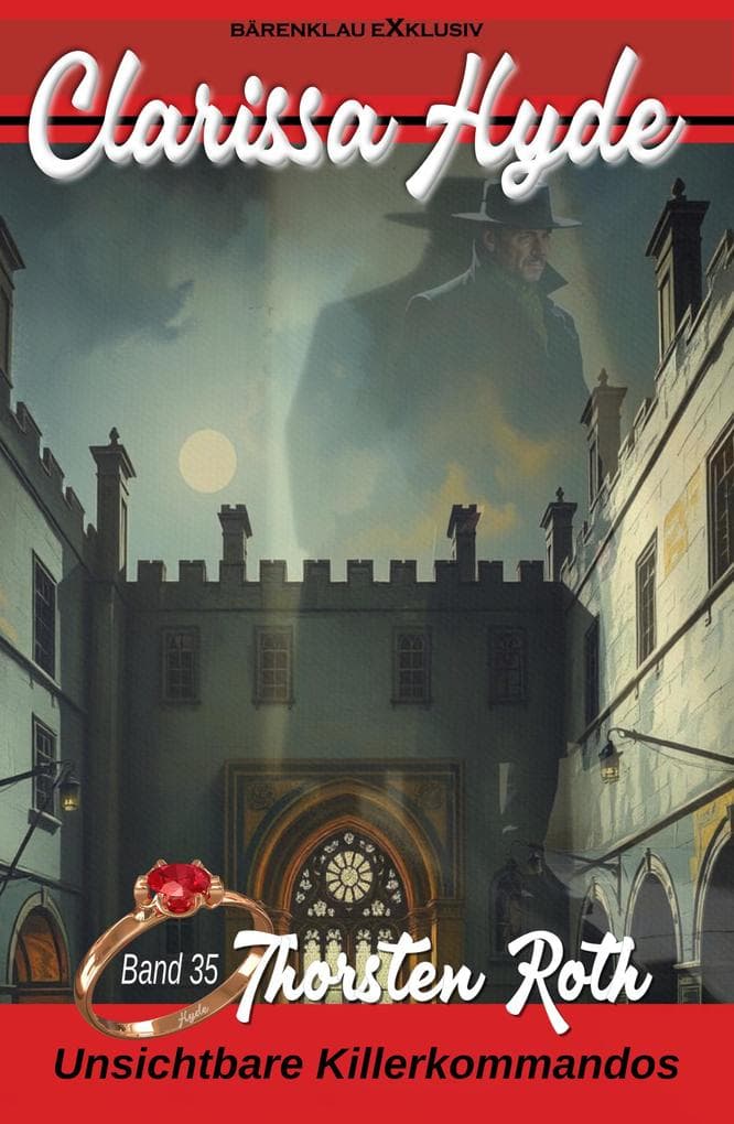 Clarissa Hyde: Band 35 - Unsichtbare Killerkommandos, 1. Teil