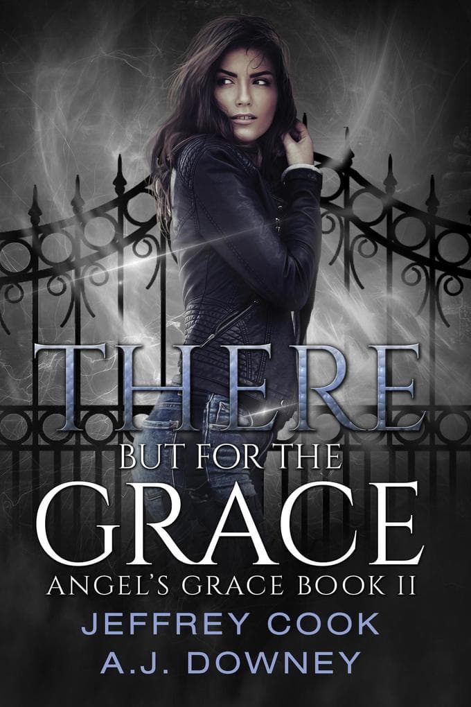 There But for The Grace (Angel's Grace, #2)