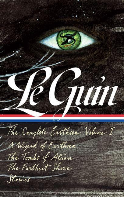 Ursula K. Le Guin: The Complete Earthsea, Volume One (Loa #400): A Wizard of Earthsea / The Tombs of Atuan / The Farthest Shore / Stories