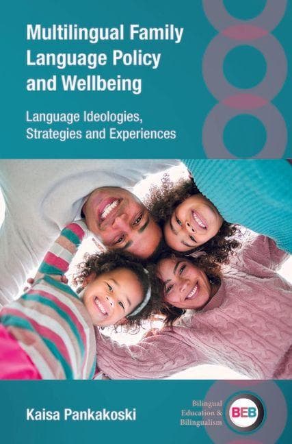 Multilingual Family Language Policy and Wellbeing