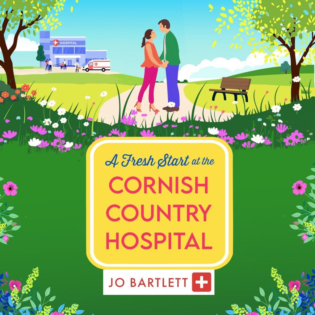 A Fresh Start at the Cornish Country Hospital