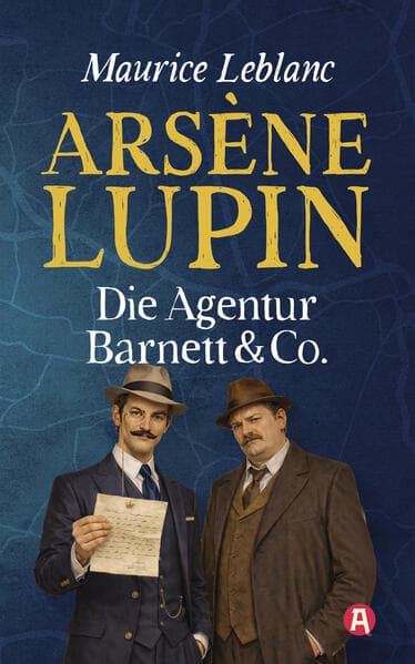 Arsène Lupin - Die Agentur Barnett & Co. Kriminalgeschichten