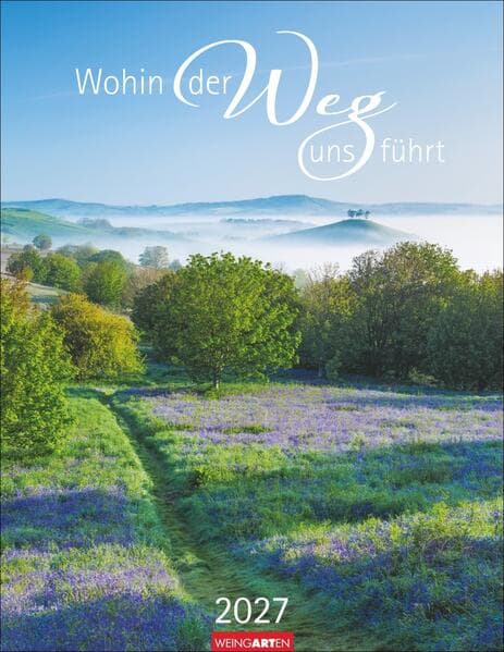 Wohin der Weg uns führt Kalender 2027