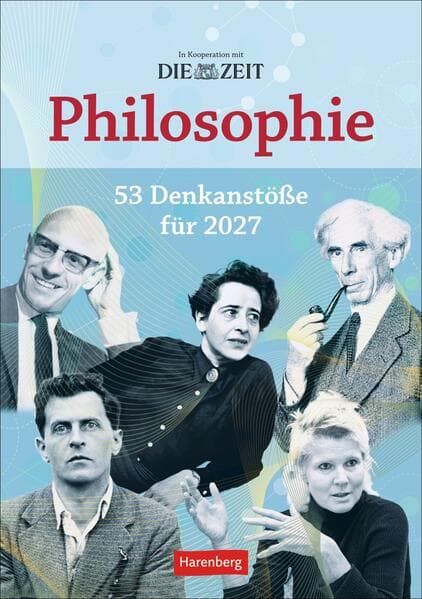 DIE ZEIT Philosophie Wochen-Kulturkalender 2027 - 53 Denkanstöße für 2027