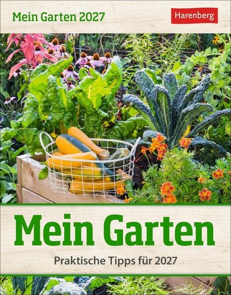 Mein Garten Tagesabreißkalender 2027 - Praktische Tipps für 2027