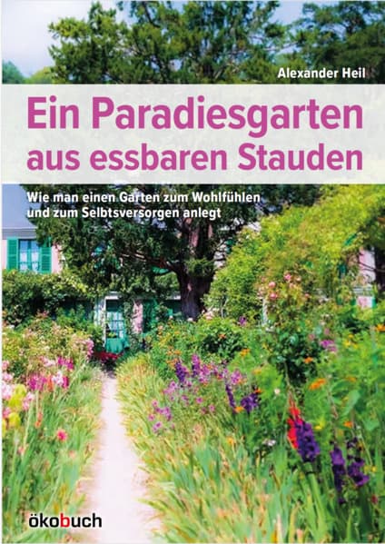 Ein Paradiesgarten aus essbaren Stauden