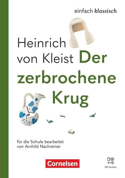 Einfach klassisch - Der zerbrochene Krug - Ausgabe 2025 - Lektüre mit Audios