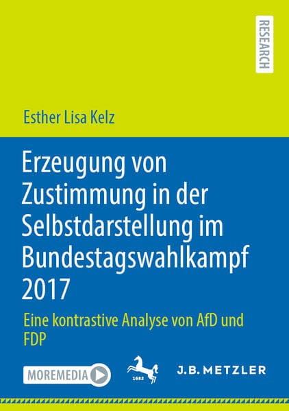 Erzeugung von Zustimmung in der Selbstdarstellung im Bundestagswahlkampf 2017