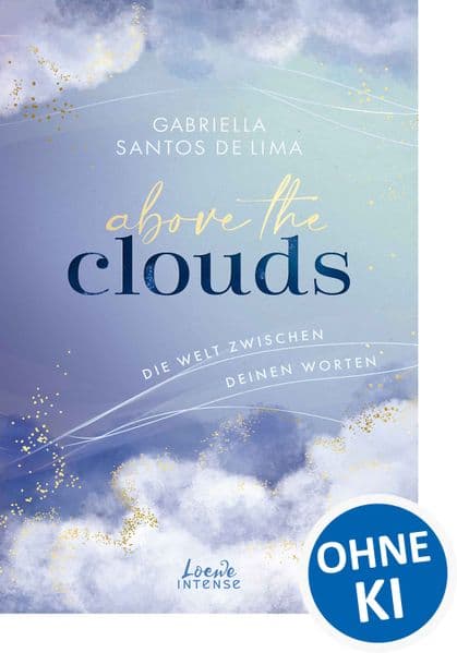 Above the Clouds (Band 2) - Die Welt zwischen deinen Worten: Mit Farbschnitt und wunderschöner Charakterkarte in der 1. Auflage