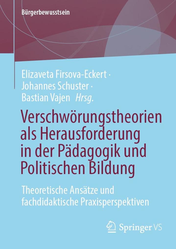 Verschwörungstheorien als Herausforderung in der Pädagogik und Politischen Bildung