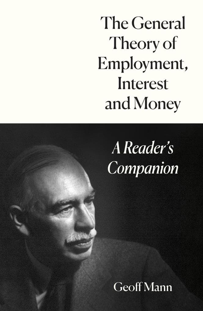 The General Theory of Employment, Interest and Money