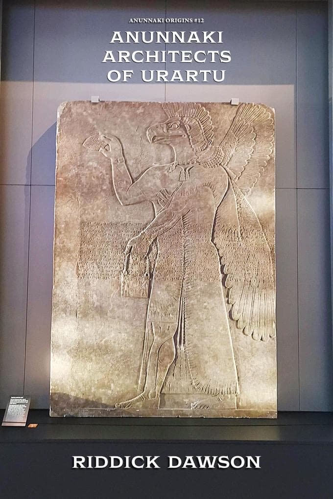 Anunnaki Architects of Urartu (Anunnaki Origins, #12)