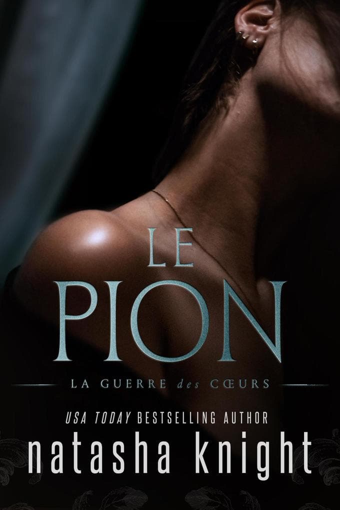 Le Pion (La Guerre des Coeurs, #2)