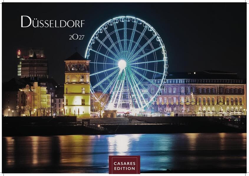 Düsseldorf Kalender 2027 - Wandkalender | Fotokalender Deutschland 50x35cm - 12 großformatige Fotomotive in Top-Qualität der Rheinmetropole