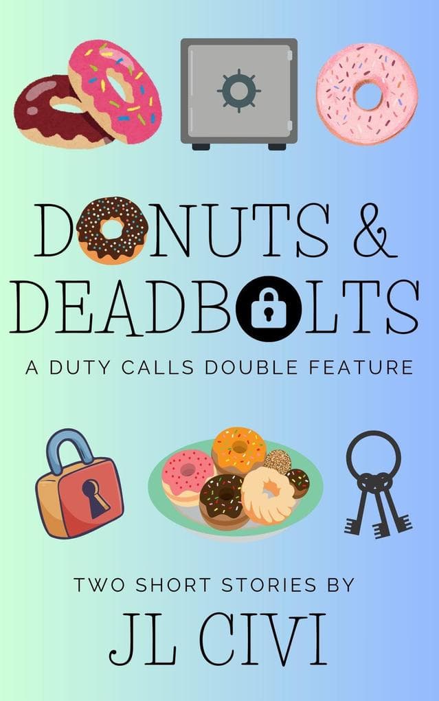 Donuts & Deadbolts (Duty Calls)