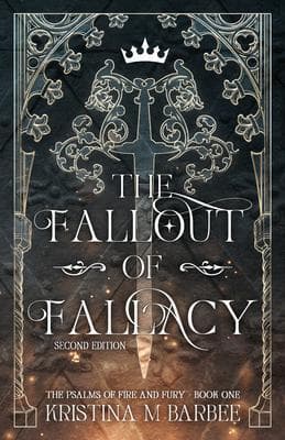 The Fallout of Fallacy [Second Edition