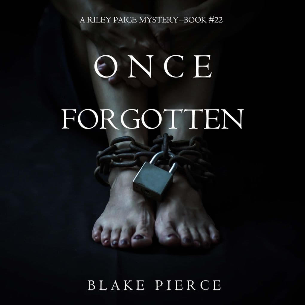 Once Forgotten (A Riley Paige MysteryBook 22)