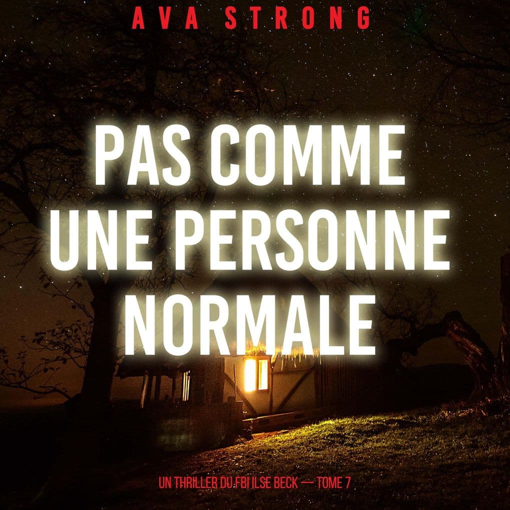 Pas comme une personne normale (Un thriller du FBI Ilse Beck tome 7)