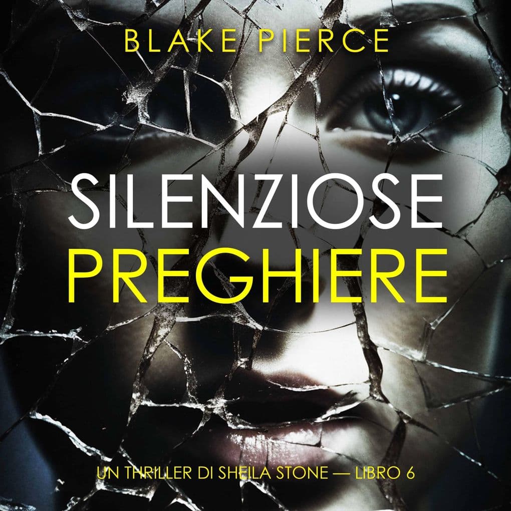 Silenziose Preghiere (Un thriller di Sheila Stone Libro 6)