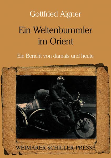 Ein Weltenbummler im Orient
