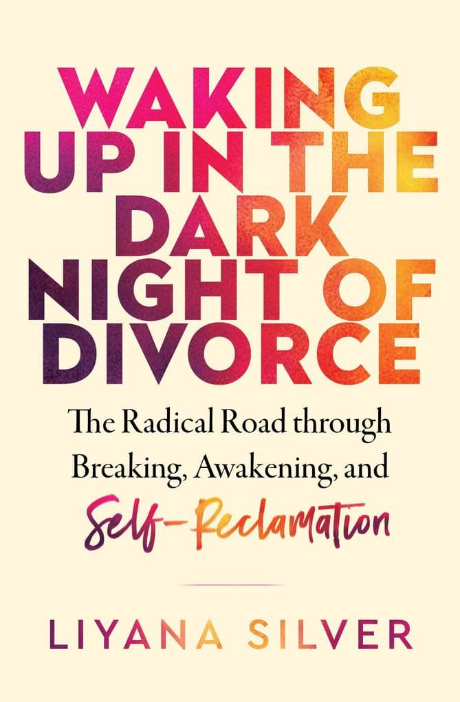 Waking Up in the Dark Night of Divorce