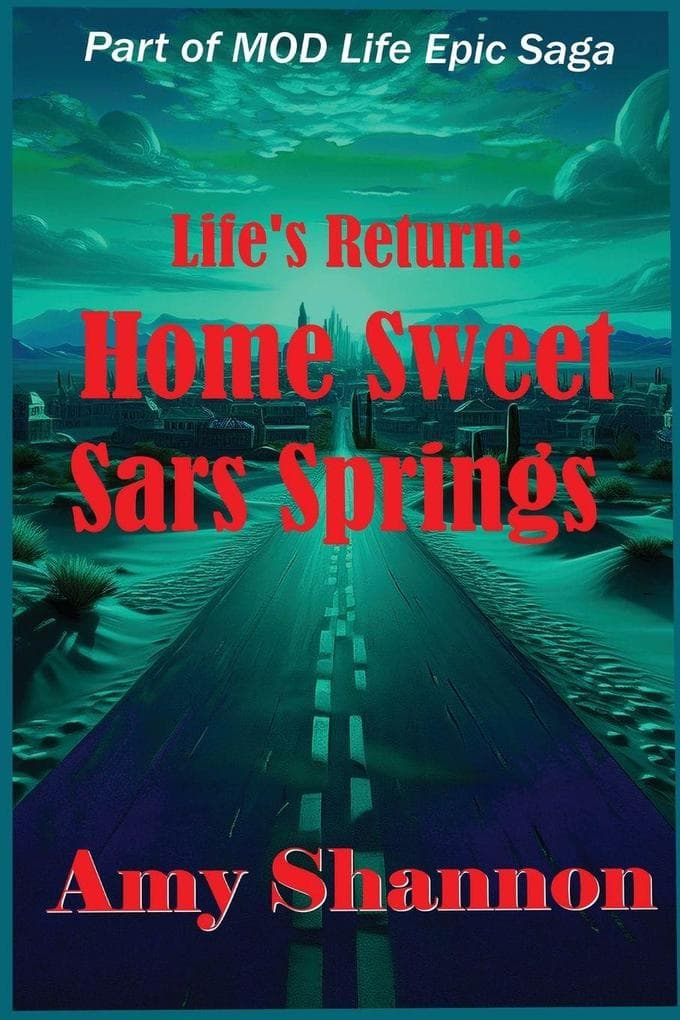 Life's Return Home Sweet Sars Springs