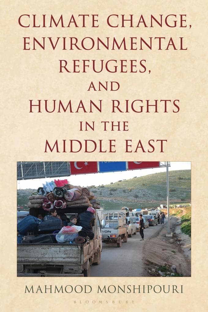 Climate Change, Environmental Refugees, and Human Rights in the Middle East