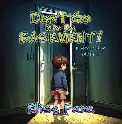 Don't Go into the Basement