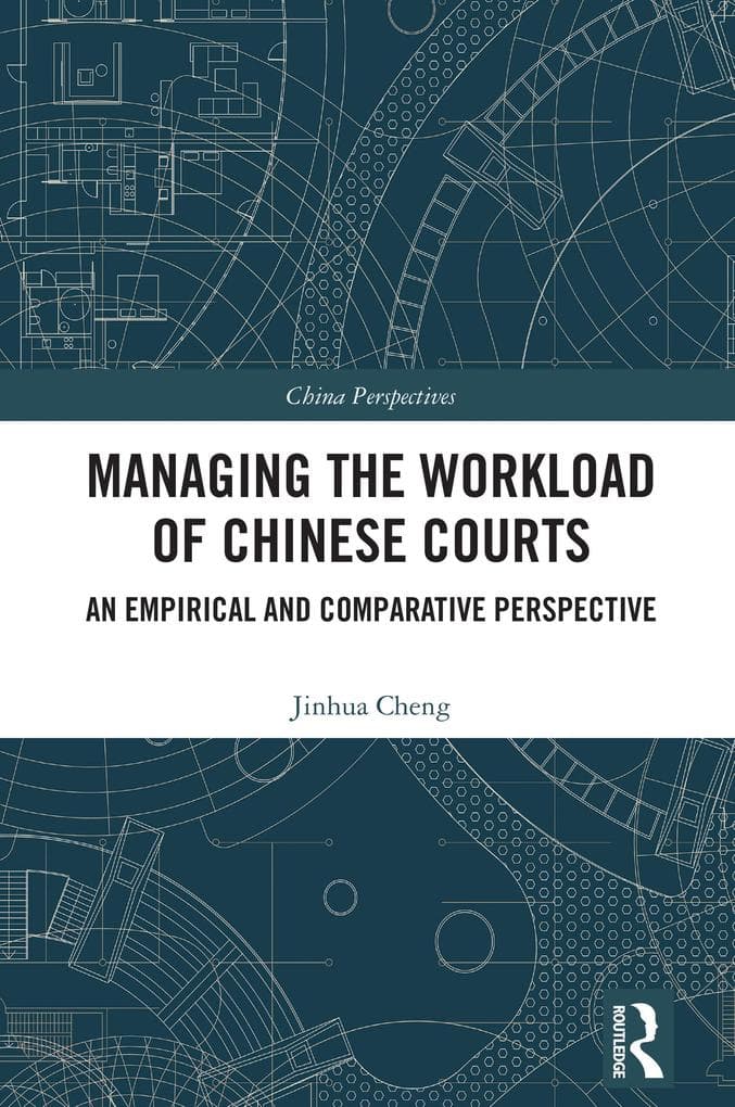 Managing the Workload of Chinese Courts