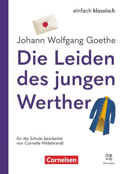 Einfach klassisch - Die Leiden des jungen Werther - Ausgabe 2025 - Lektüre mit Audios