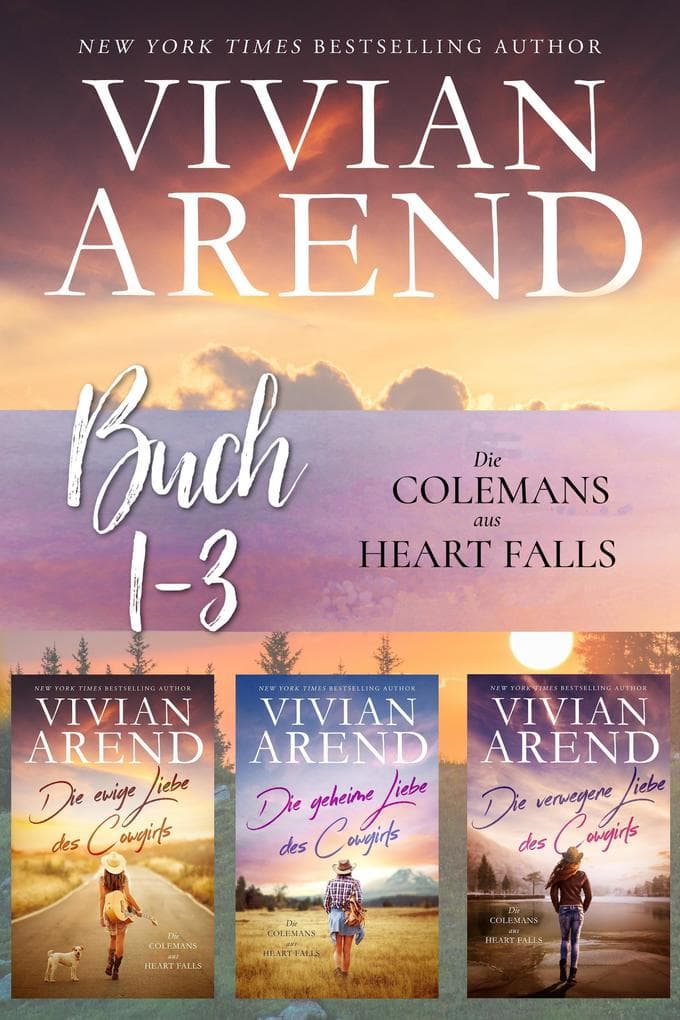 Die Colemans aus Heart Falls: Buch 1-3
